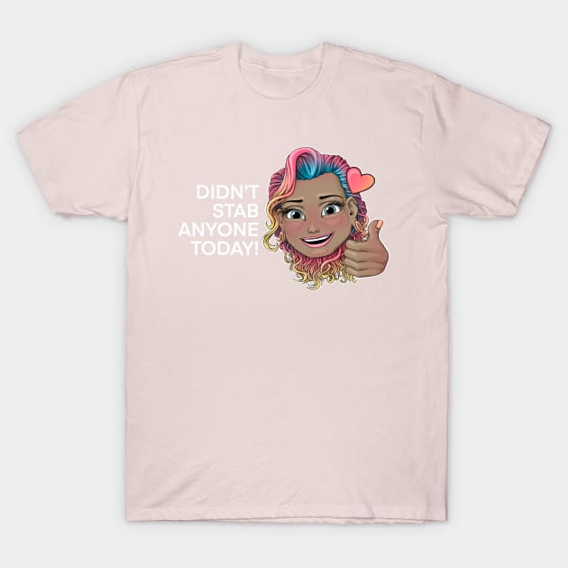 Didn't stab anyone today! Reva Prisma thump up emoji (white text) T-Shirt by Mei.illustration